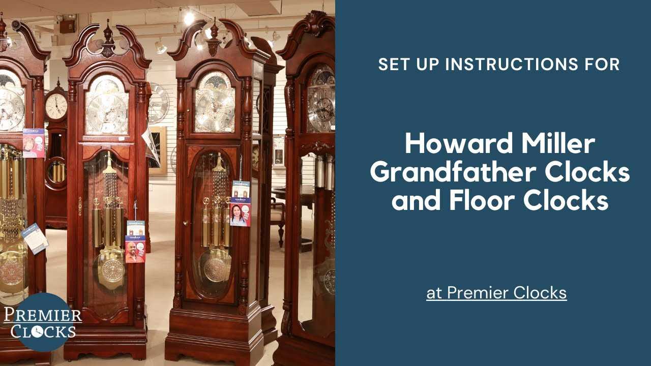 howard miller grandfather clock instruction manual