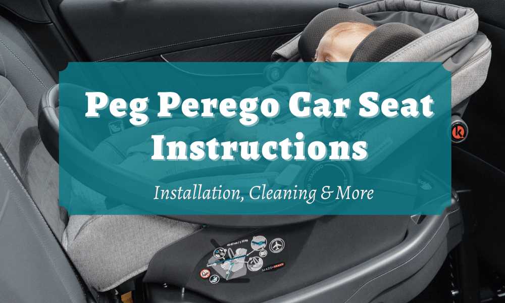 peg perego car seat instruction manual