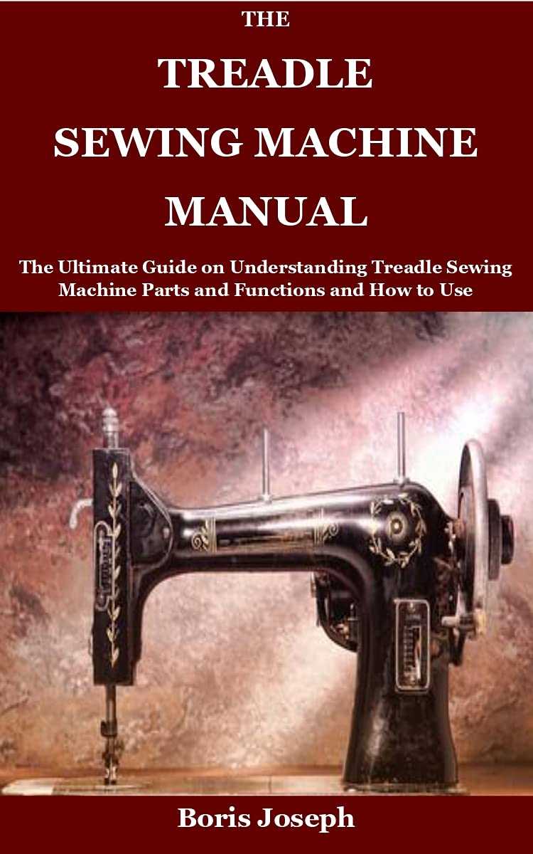 singer treadle sewing machine instruction manual