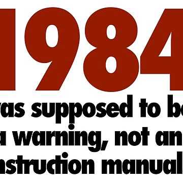 1984 not an instruction manual