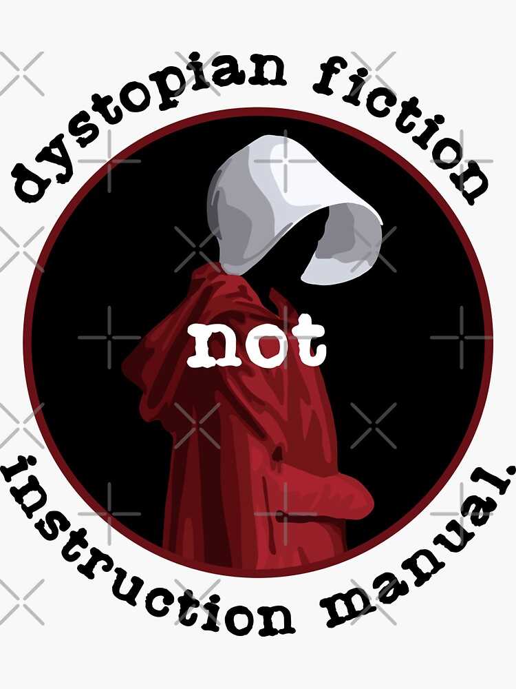 the handmaids tale is not an instruction manual